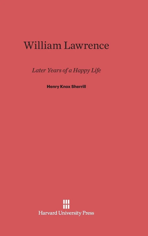 William Lawrence: Later Years of a Happy Life