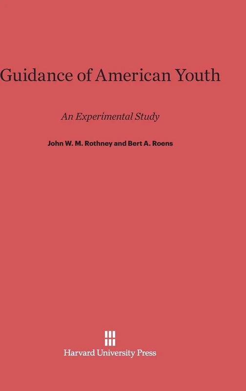 Guidance of American Youth: An Experimental Study