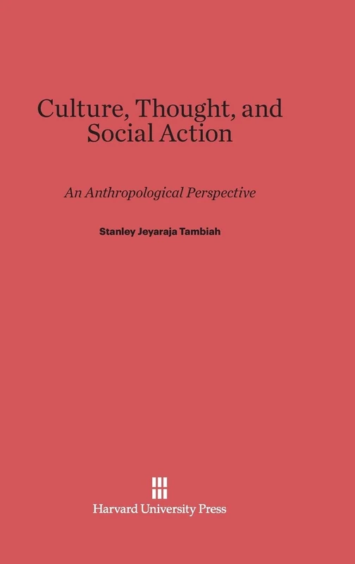 Culture, Thought, and Social Action: An Anthropological Perspective