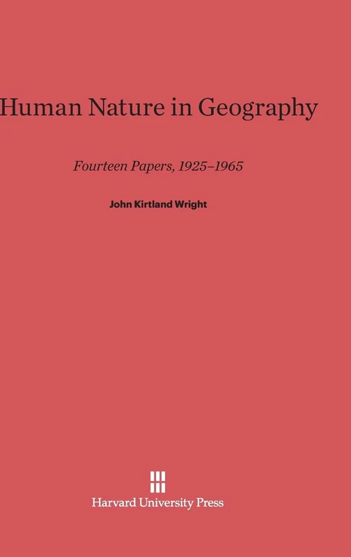 Human Nature in Geography: Fourteen Papers, 1925-1965 - Image 1