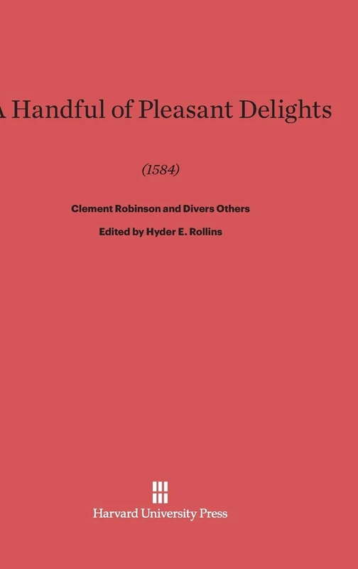 A Handful of Pleasant Delights (1584) by Clement Robinson and Divers Others - Image 1