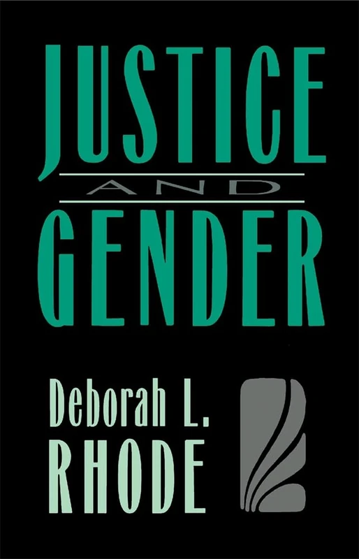 Justice and Gender: Sex Discrimination and the Law