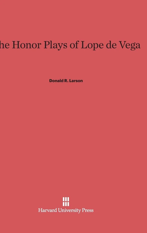 The Honor Plays of Lope de Vega
