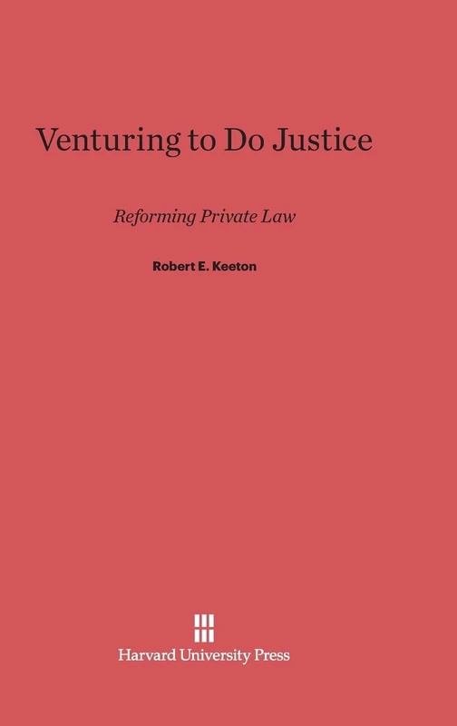 Venturing to Do Justice: Reforming Private Law