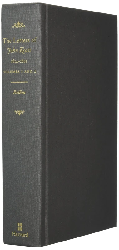 The Letters of John Keats, 1814-1821, Volumes 1 and 2