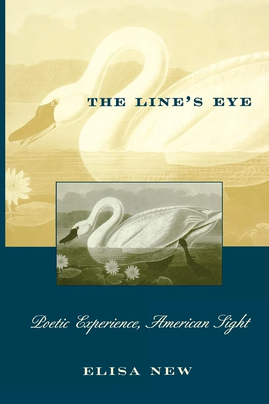 Harvard University Press - The Line's Eye: Poetic Experience