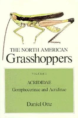 The North American Grasshoppers – Acrididae – Gomphocerinae & Acridinae V 1: Volume I - Image 1