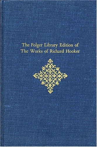 Of the Laws of Ecclesiastical Polity: Bks. 6-8 (Belknap Press): Books VI, VII, VIII: Volume III (The Folger Library Edition of The Works of Richard Hooker)