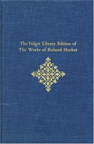 Tractates and Sermons: 5 (Folger Library of the Works of Richard Hooker): Volume V (The Folger Library Edition of The Works of Richard Hooker)