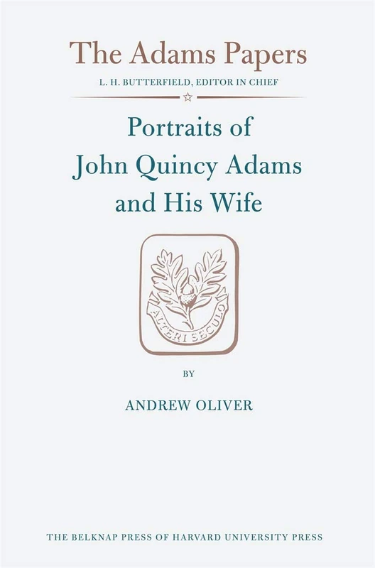 Portraits of John Quincy Adams and His Wife (Adams Papers. Series IV: Portraits): 25