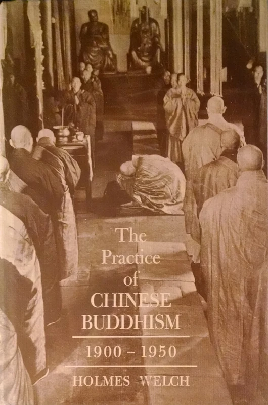 Practice of Chinese Buddhism, 1900-50 (M.East Asian Study): 26 (Harvard East Asian Series)