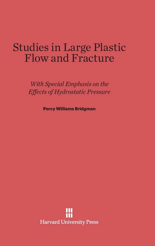 Studies in Large Plastic Flow and Fracture: With Special Emphasis on the Effects of Hydrostatic Pressure