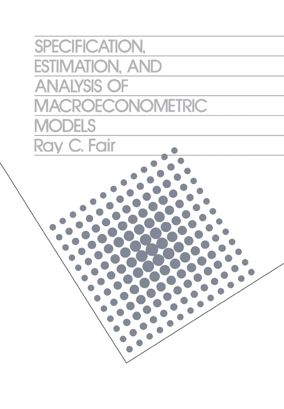Specification, Estimation and Analysis of Macroeconometric Models