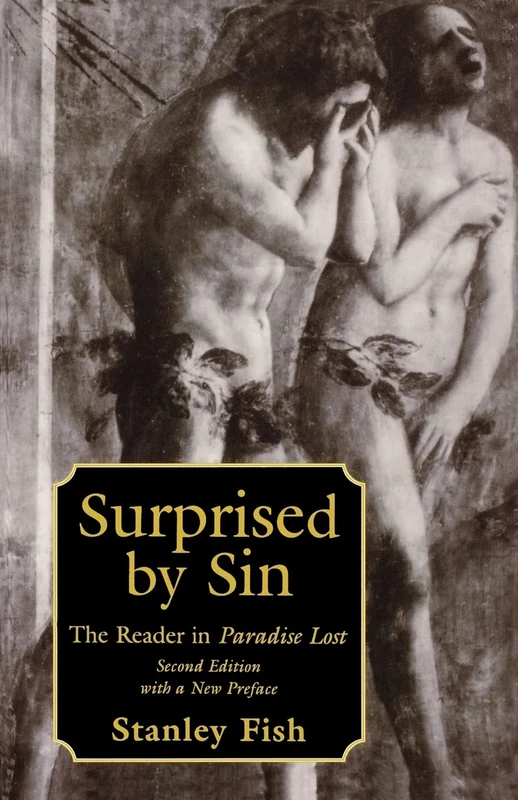 Surprised by Sin: The Reader in Paradise Lost, Second Edition with a New Preface