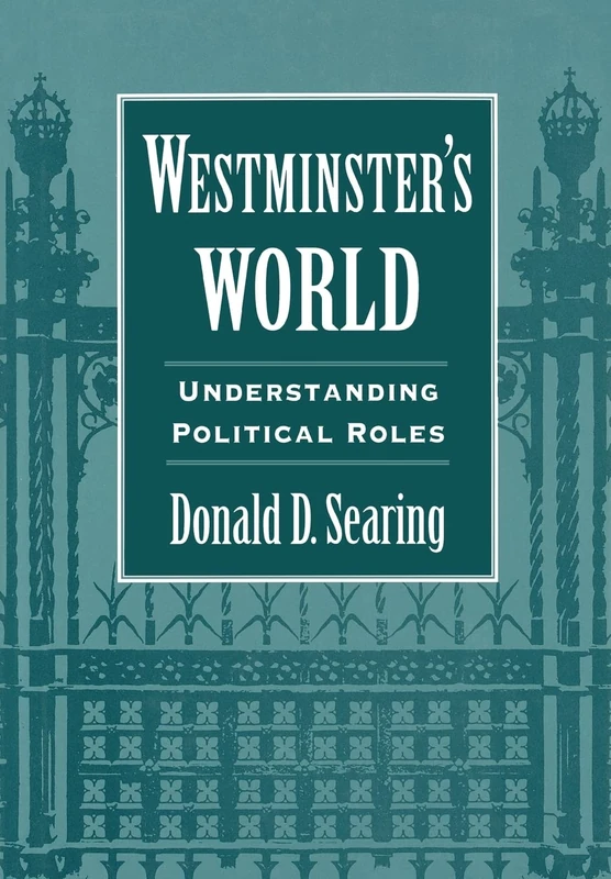 Westminster's World: Understanding Political Roles