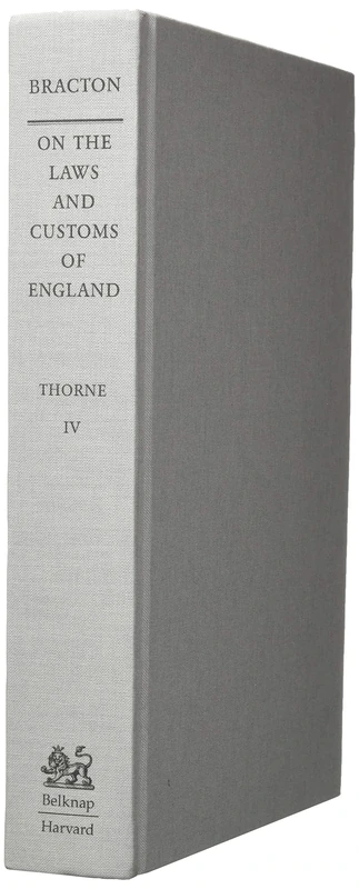 On the Laws and Customs of England, Volume 4