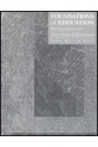 Foundations of Education: Perspectives On American Education - Image 1