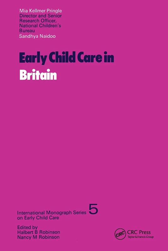 Early Child Care In Britain (International Monographs on Early Child Care)