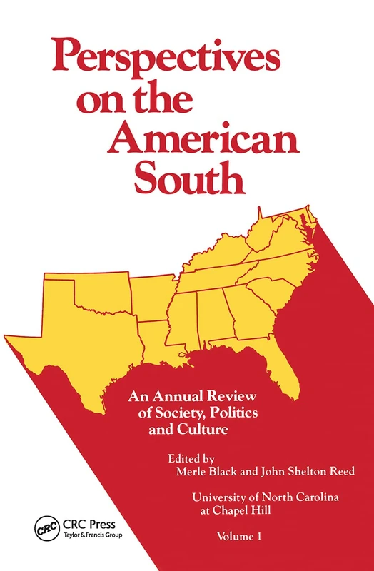 Perspectives on the American South: An Annual Review of Society, Politics, and Culture: 1