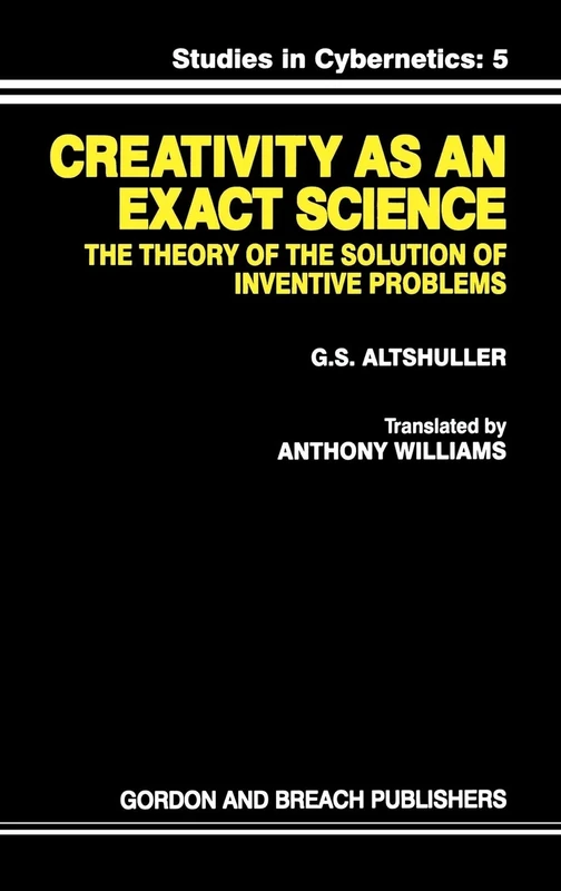 Creativity As an Exact Science: 5 (Pocket Mathematical Library,)