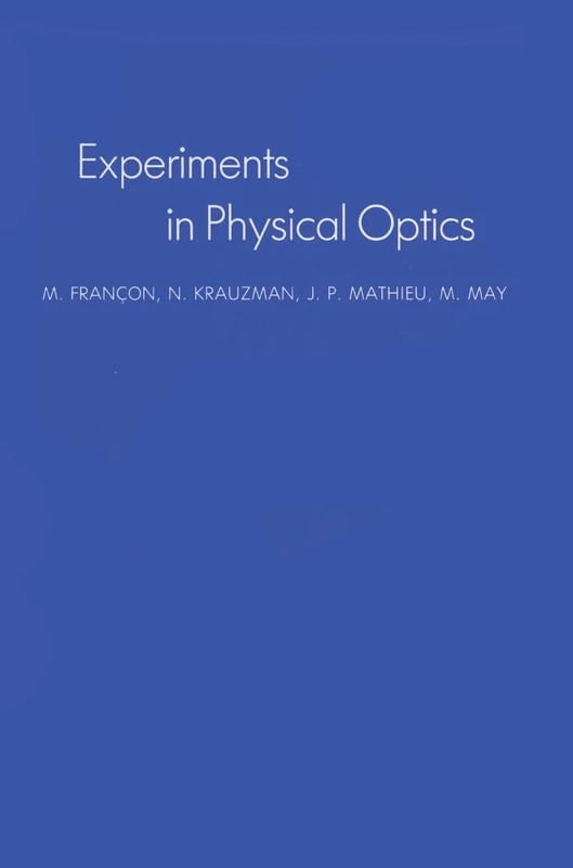 Experiments In Physical Optics