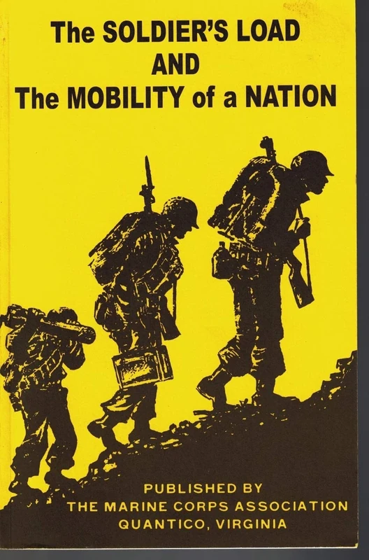 The Soldier's Load and the Mobility of a Nation - Corp Bookstore