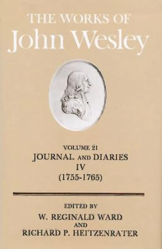 The Works of John Wesley Volume 21: Journal and Diaries IV (1755-1765): Journals and Diaries Vol 21: v.21