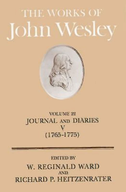 The Works of John Wesley Volume 22: Journal and Diaries V (1765-1775): Journals and Diaries Vol 22: v.22