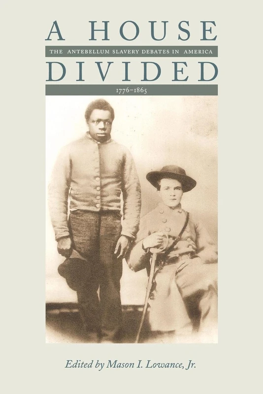 A House Divided – The Antebellum Slavery Debates in America, 1776–1865