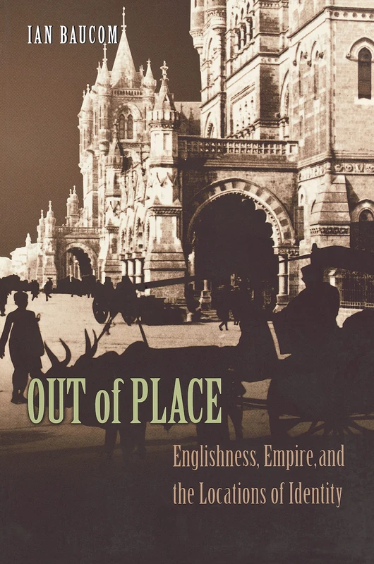 Out of Place: Englishness, Empire, and the Locations of Identity - Image 1