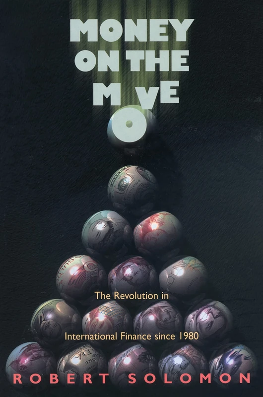 Money on the Move – The Revolution in International Finance since 1980