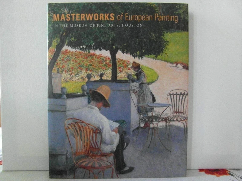 Masterworks of European Painting in the Museum of Fine Arts, Houston