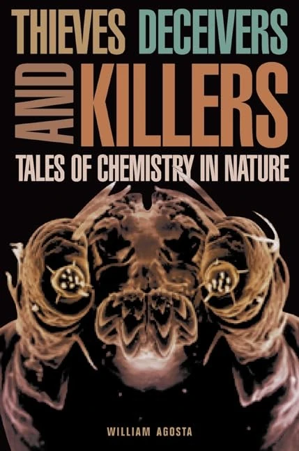 Thieves, Deceivers & Killers – Tales of Chemistry in Nature
