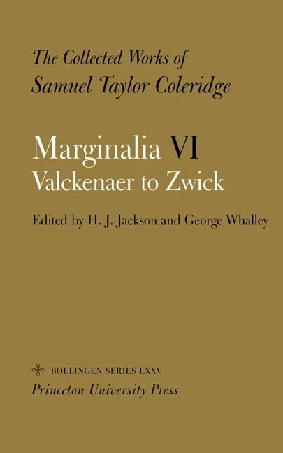 The Collected Works of Samuel Taylor Coleridge, – Marginalia: Part 6. Valckenaer to Zwick