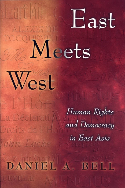 East Meets West – Human Rights & Democracy in East Asia: Human Rights and Democracy in East Asia - Image 1