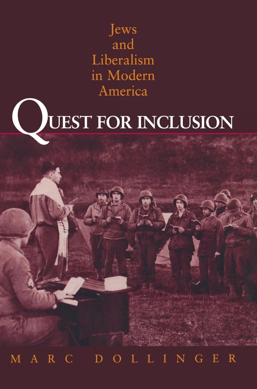 Quest for Inclusion – Jews and Liberalism in Modern America