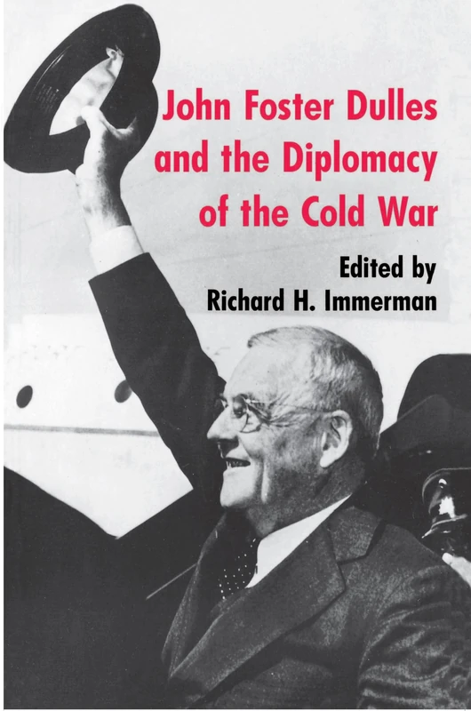 John Foster Dulles and the Diplomacy of the Cold War (Princeton Paperbacks)