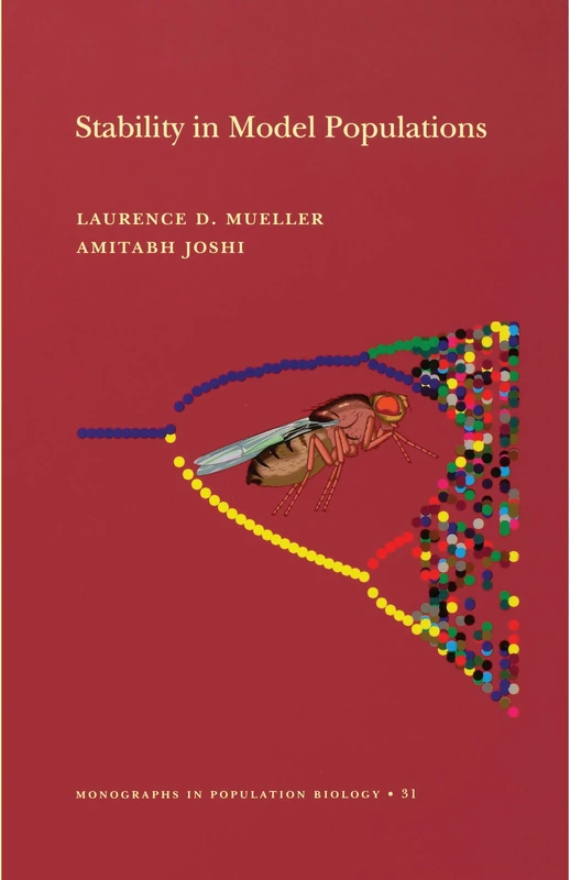 Stability in Model Populations (Monographs in Population Biology, 31)