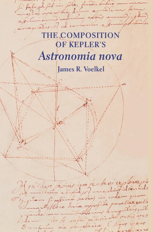 The Composition of Kepler`s Astronomia nova
