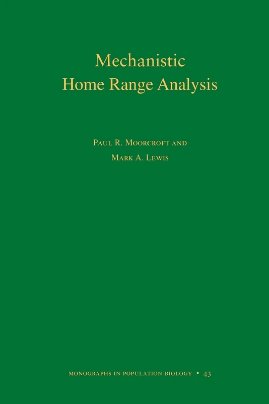Mechanistic Home Range Analysis. (MPB-43) (Monographs in Population Biology)