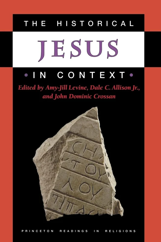 The Historical Jesus in Context (Princeton Readings in Religions): 27