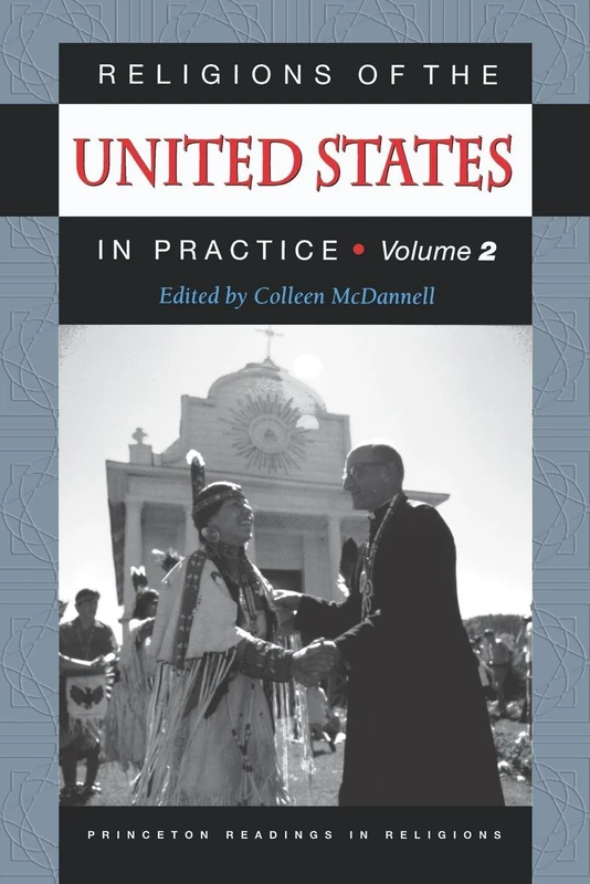 Religions of the United States in Practice, Volume 2 (Princeton Readings in Religions)