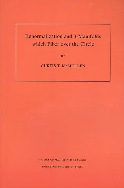 Renormalization and 3-Manifolds Which Fiber over the Circle (Annals of Mathematics Studies, 142)