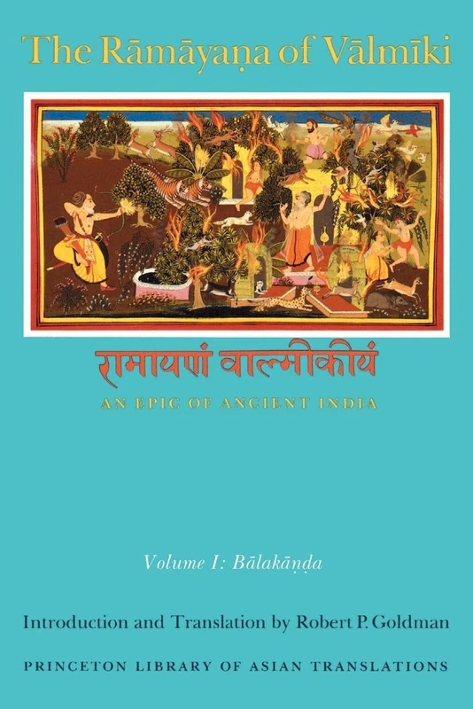 The Ramayana of Valmiki: Balakāṇḍa: 45 (Princeton Library of Asian Translations)