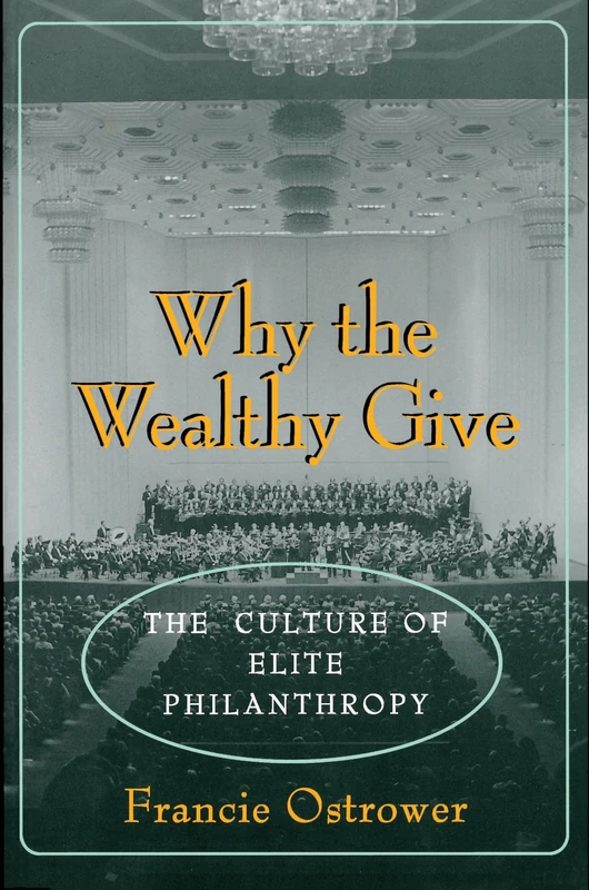Why the Wealthy Give - Princeton University Press Book