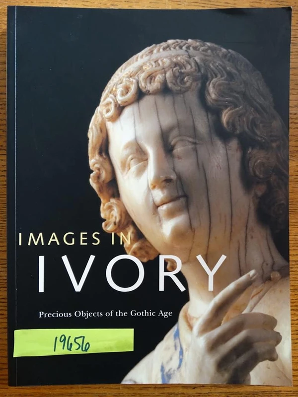 Images in Ivory – Precious Objects of the Gothic Age