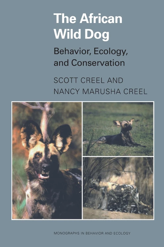 The African Wild Dog: Behavior, Ecology, and Conservation (Monographs in Behavior and Ecology): 25