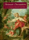 Intimate Encounters – Love & Domesticity in Eighteenth–Century France