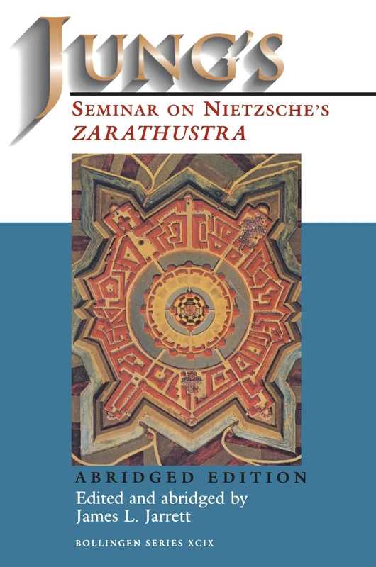 Jung's Seminar on Nietzsche's Zarathustra: (Abridged Edition) (Jung Seminars): 573 (Bollingen)