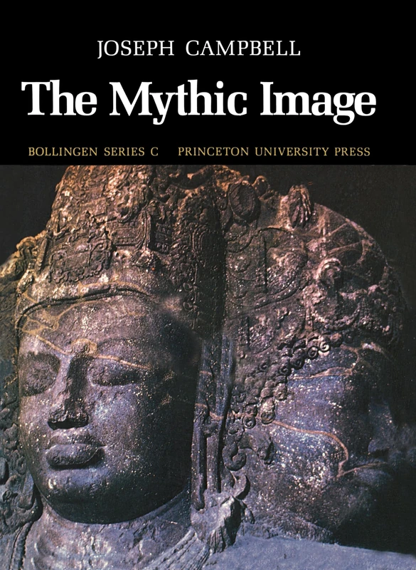 The Mythic Image: 90 (Bollingen Series)